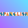 Spanglish